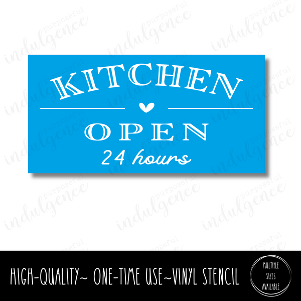 Kitchen - Open 24 Hours w/heart - Rectangle Stencil