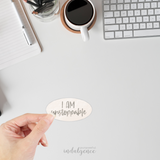 "I Am Unstoppable" - 3 inch Vinyl Sticker