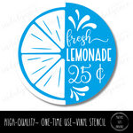 Fresh Lemonade 25 cents - Circle Stencil
