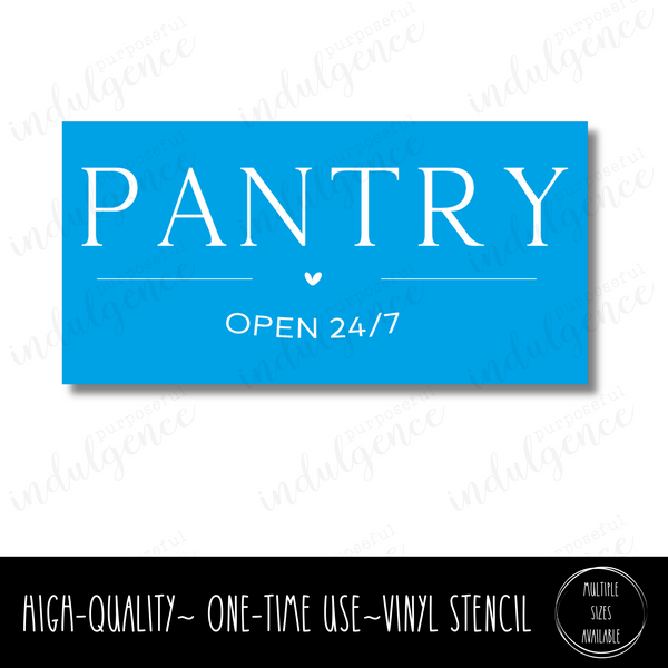 Pantry - Open 24/7 - Rectangle Stencil