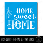 Home Sweet Home - Birdhouse - Square Stencil